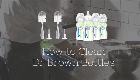 How To Clean Dr Browns Bottles